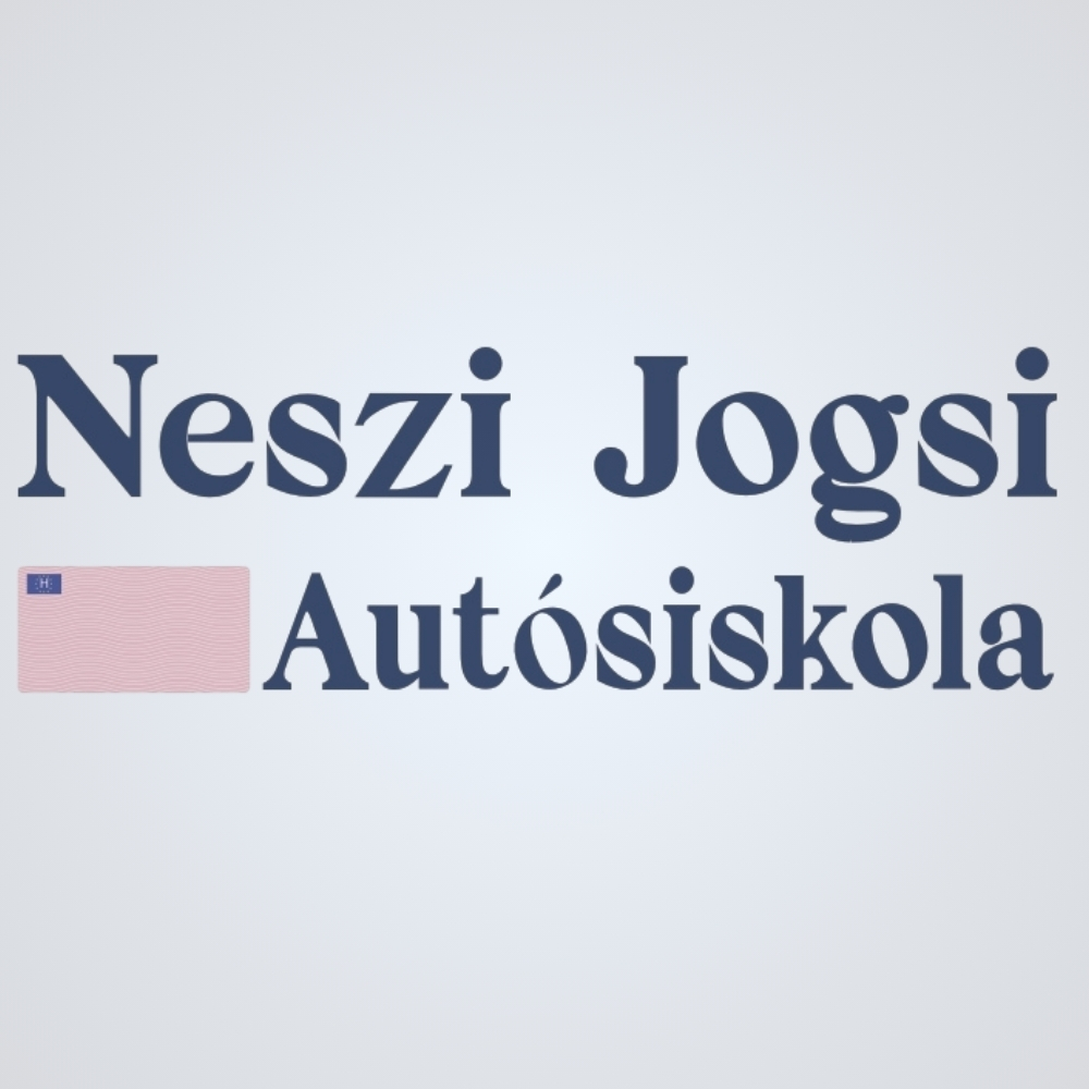 Neszi Jogsi Autósiskola - Szeged