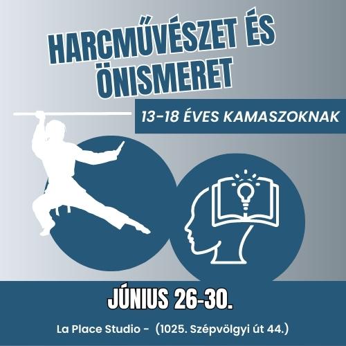 Harcművészeti és önismereti tábor kamaszoknak (13-18 éveseknek)